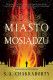 Miasto Mosiądzu